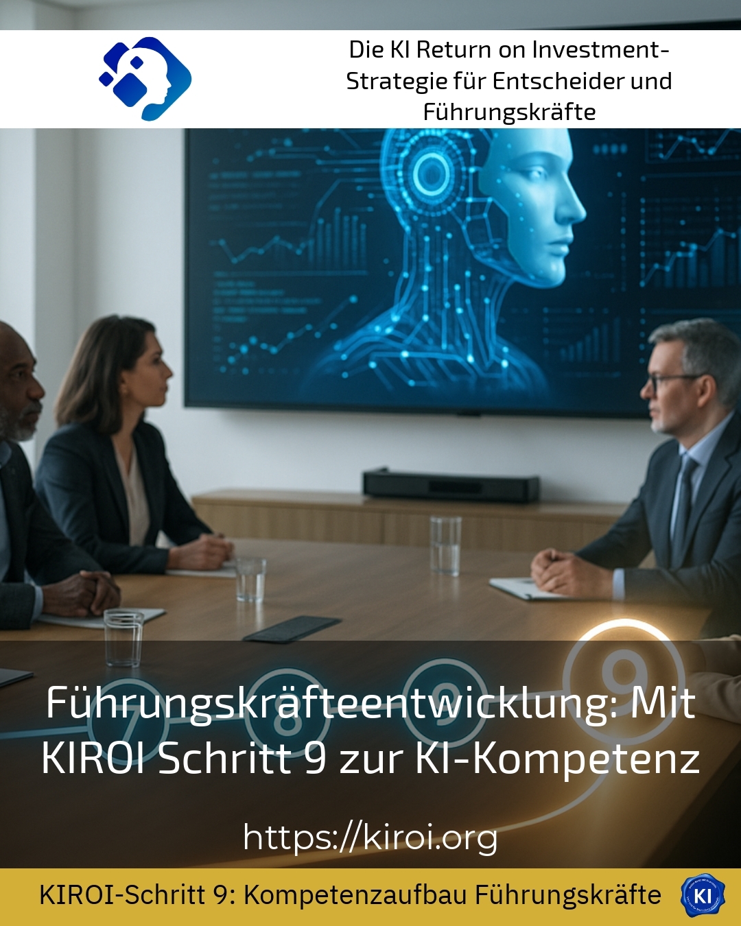 Leadership development: With KIROI step 9 to AI competence 4.1 (1425)