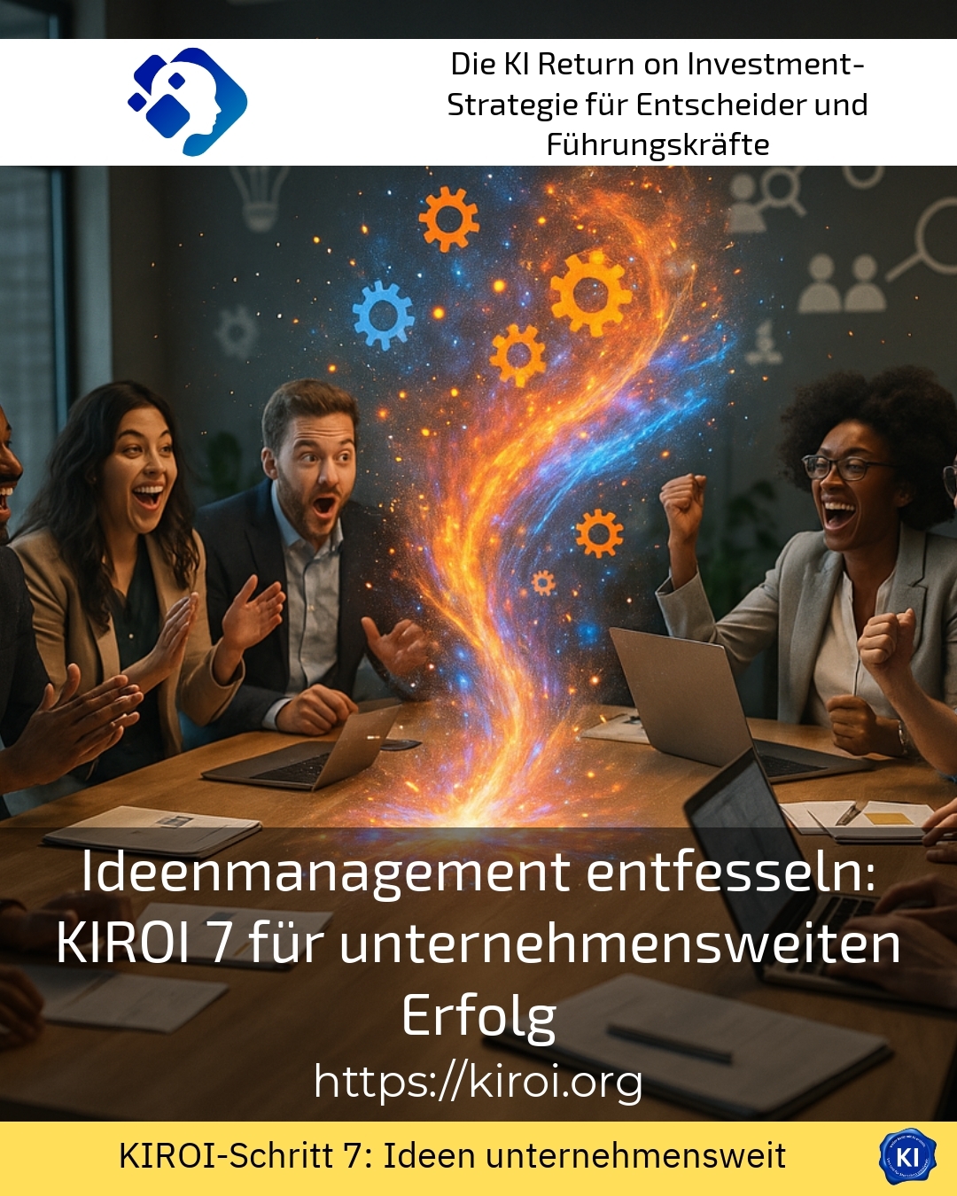 Ideenmanagement entfesseln: KIROI 7 für unternehmensweiten Erfolg 4.2 (613)