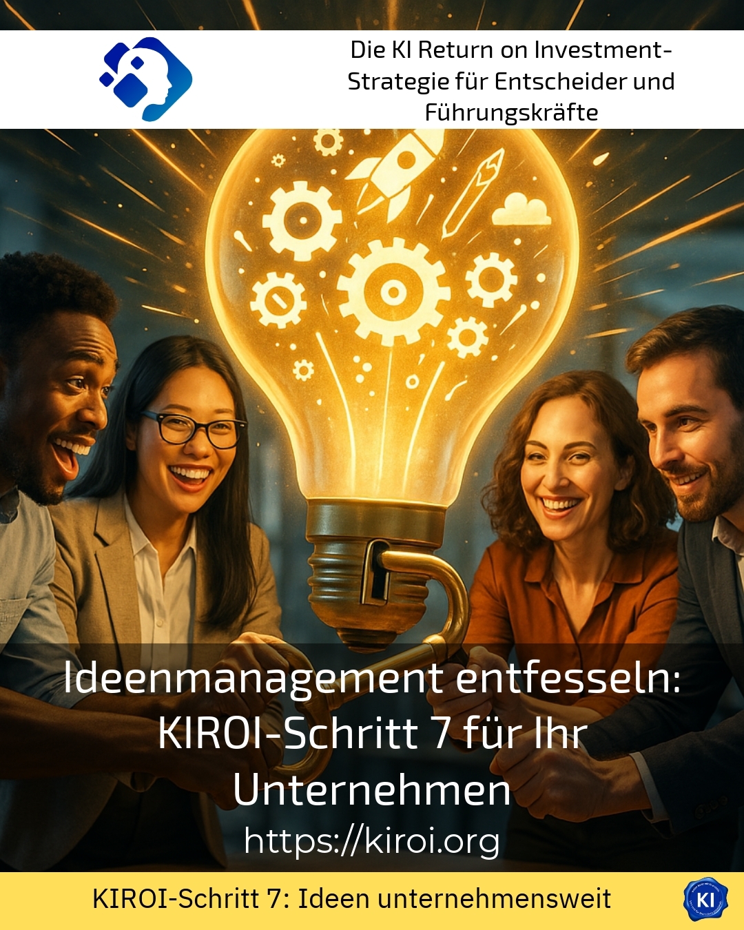 Unleashing idea management: KIROI step 7 for your company 4.2 (1044)
