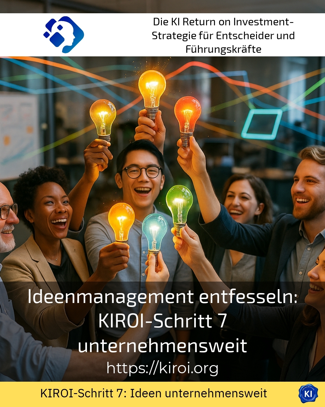 Ideenmanagement entfesseln: KIROI-Schritt 7 unternehmensweit 4.8 (422)