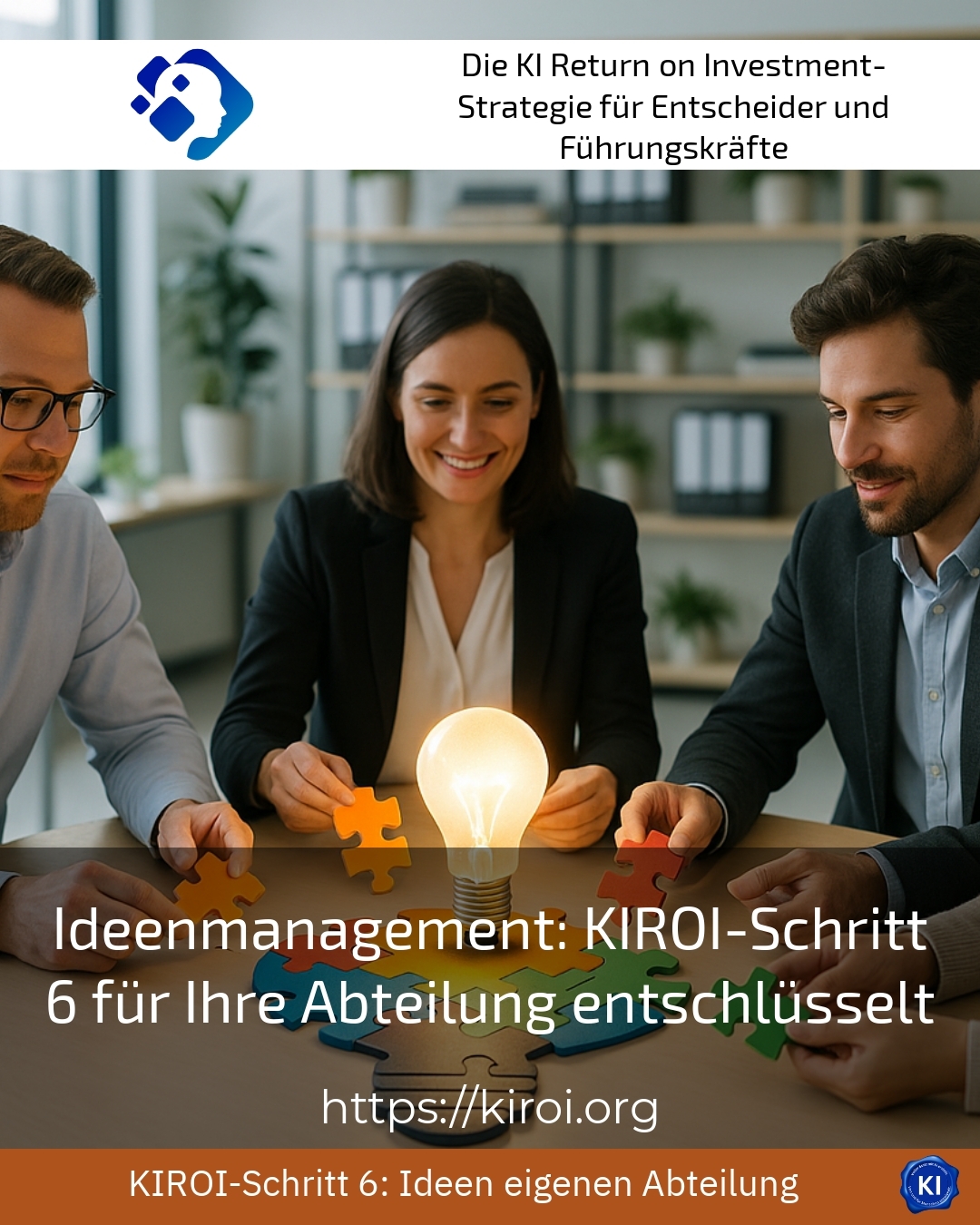 Idea management: KIROI step 6 decoded for your department