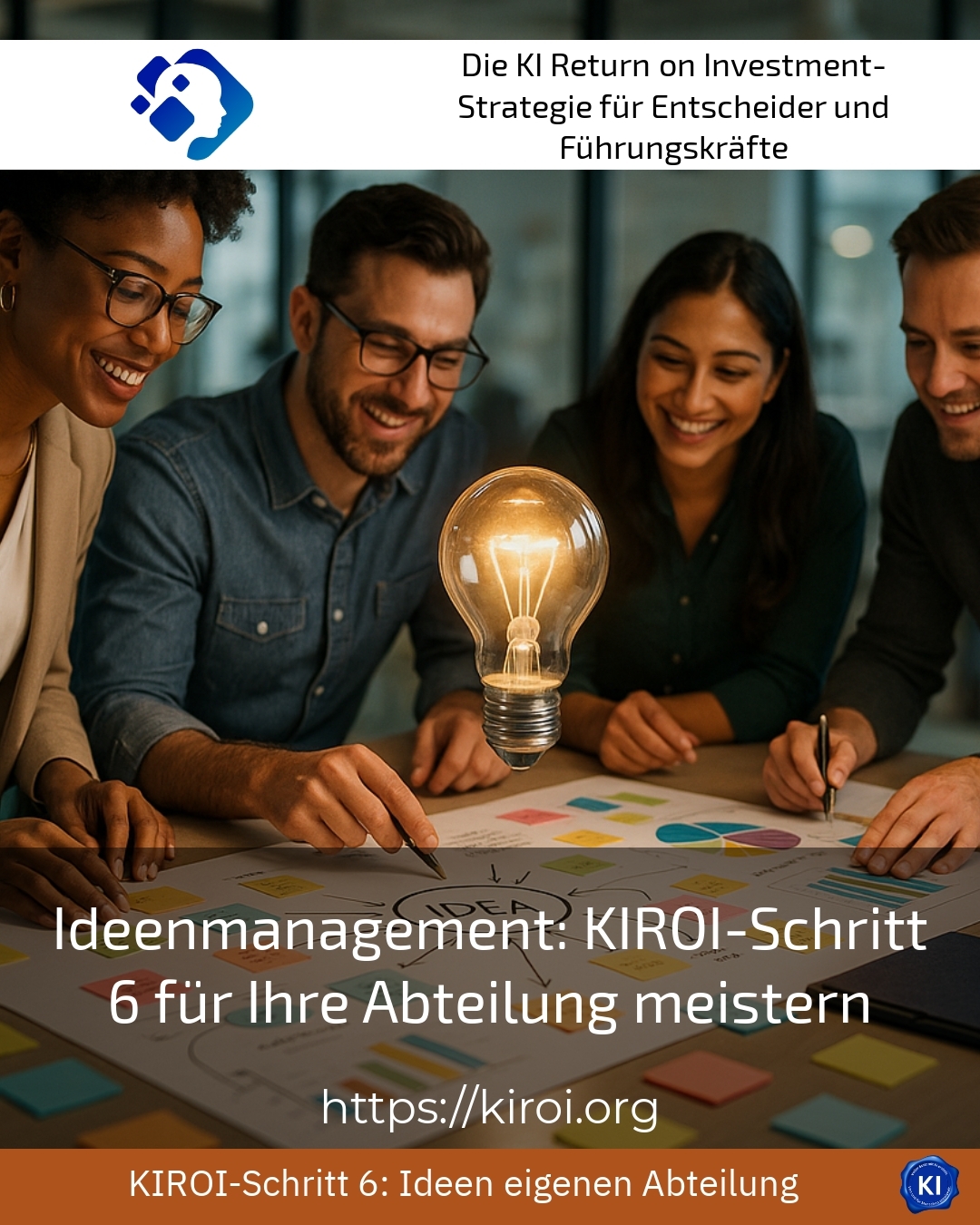 Idea management: Mastering KIROI step 6 for your department 4.2 (900)