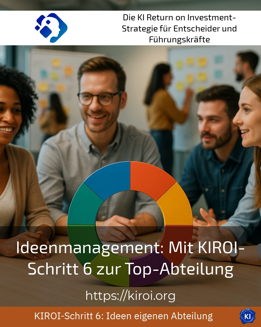 Ideenmanagement: Mit KIROI-Schritt 6 zur Top-Abteilung 4.5 (1446)