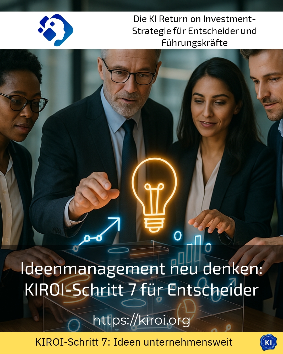 Ideenmanagement neu denken: KIROI-Schritt 7 für Entscheider 4.1 (669)