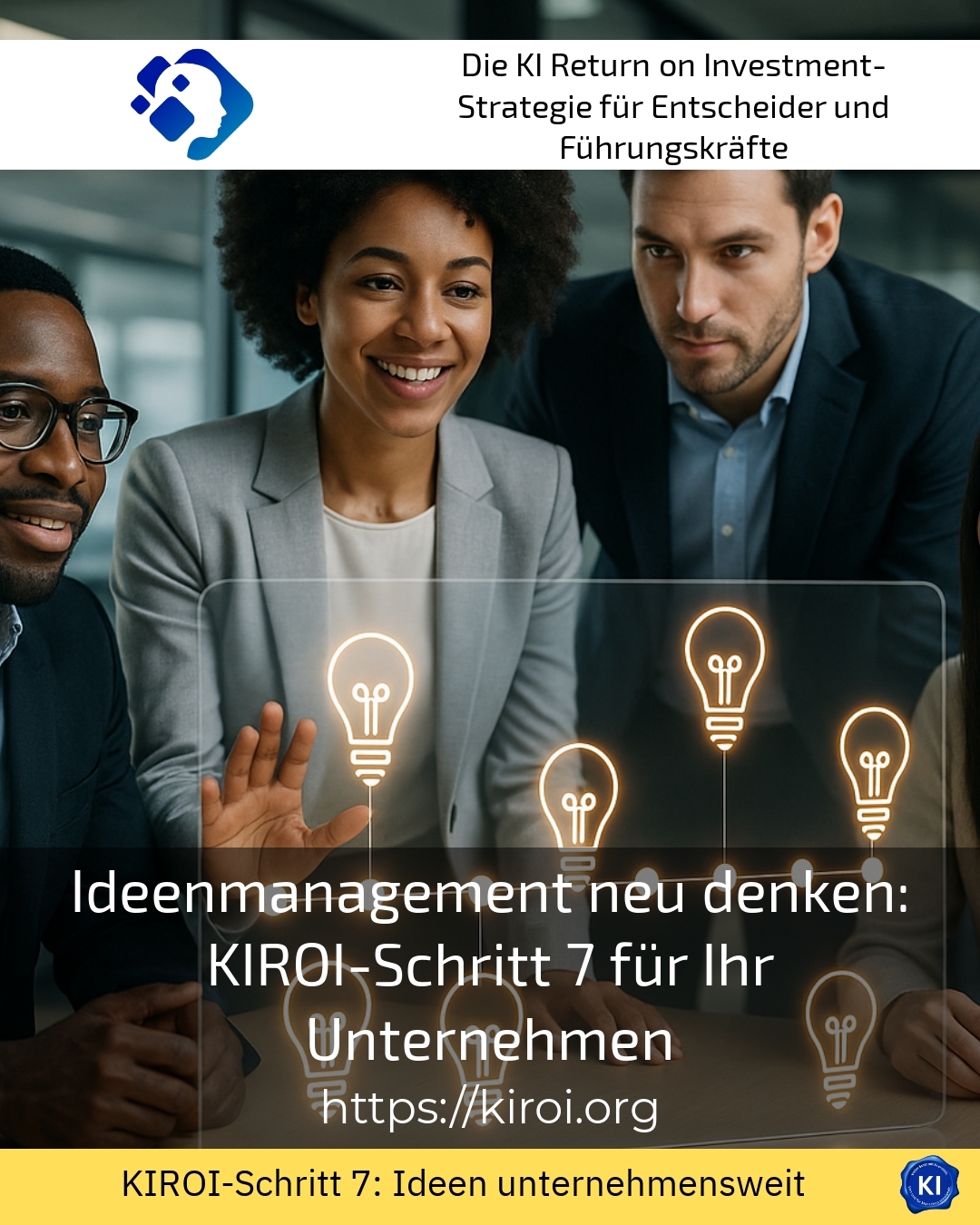 Ideenmanagement neu denken: KIROI-Schritt 7 für Ihr Unternehmen 4.7 (642)