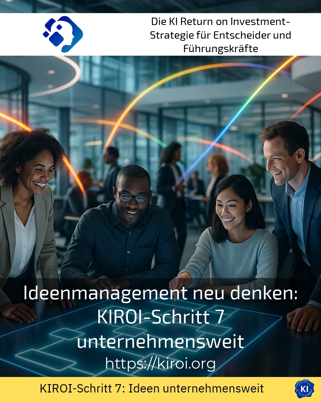Ideenmanagement neu denken: KIROI-Schritt 7 unternehmensweit 4.7 (1386)