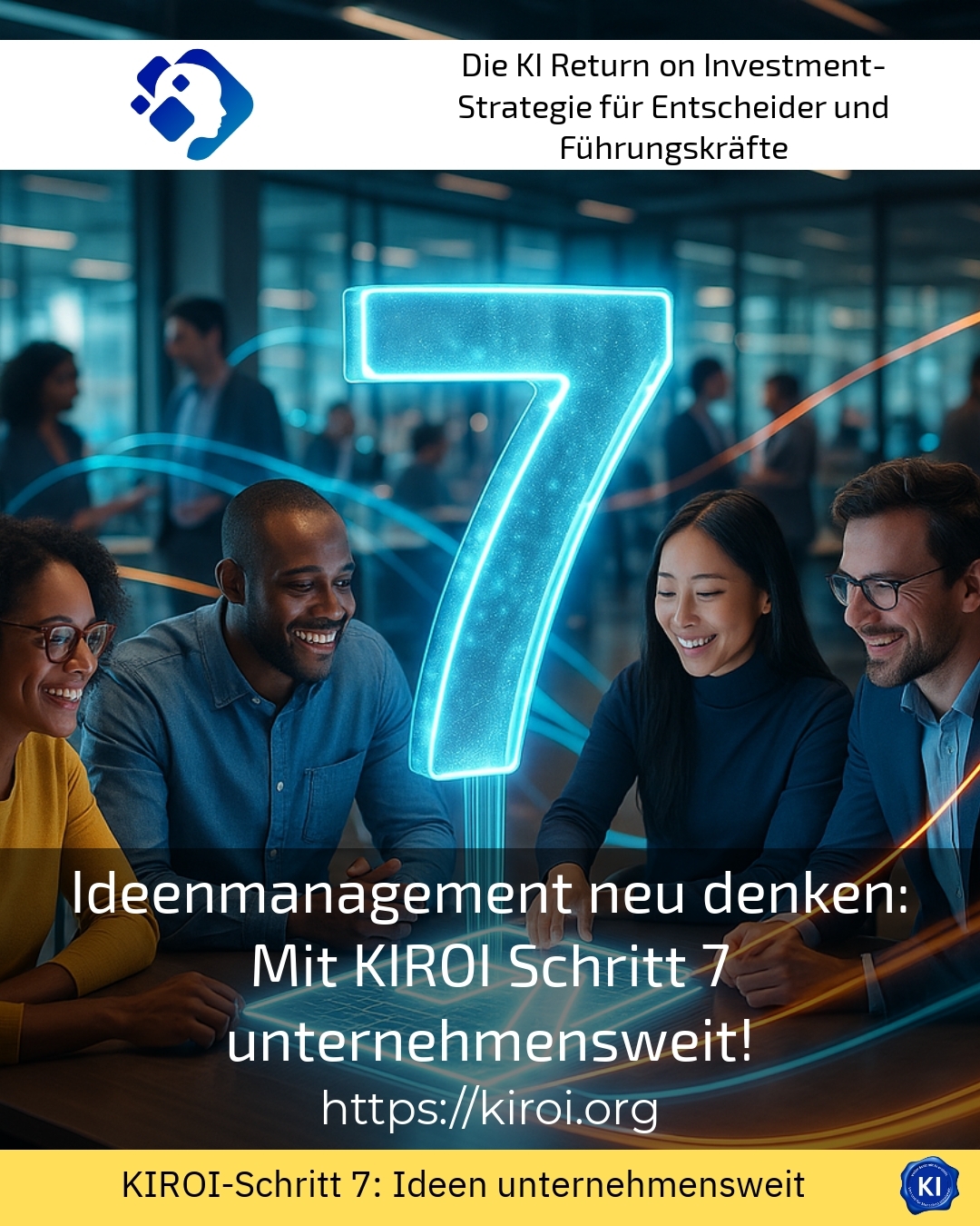 Ideenmanagement neu denken: Mit KIROI Schritt 7 unternehmensweit! 4.3 (1078)