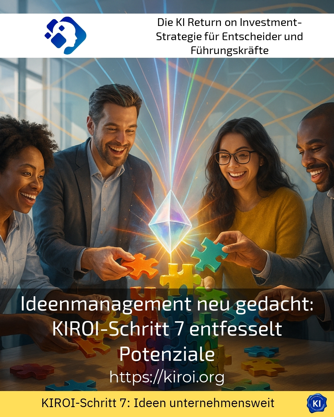 Ideenmanagement neu gedacht: KIROI-Schritt 7 entfesselt Potenziale 4.1 (1228)