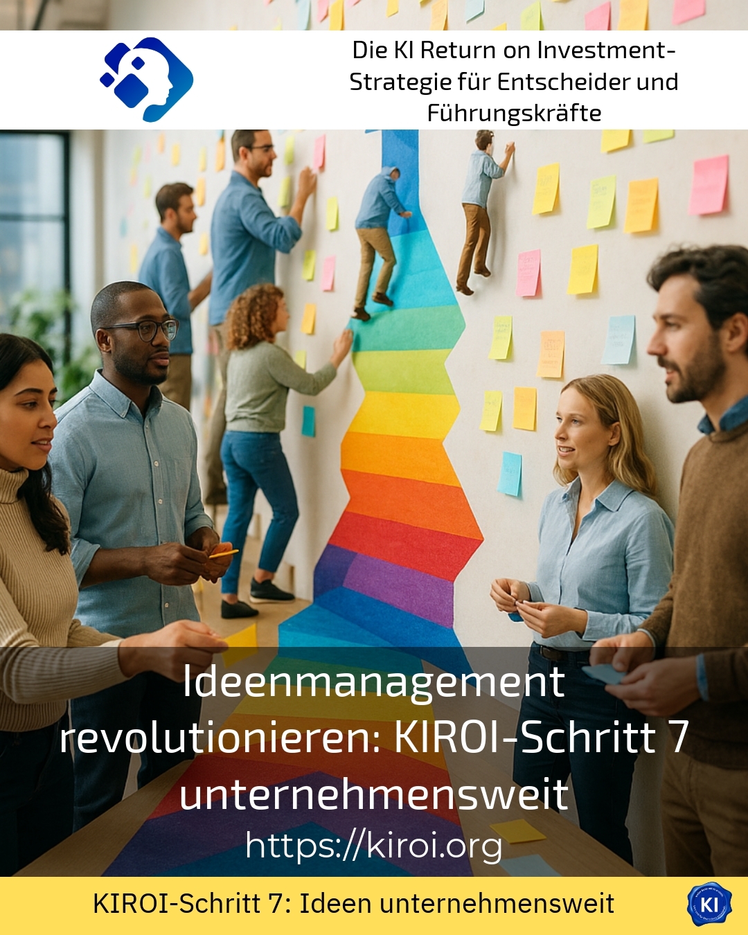 Ideenmanagement revolutionieren: KIROI-Schritt 7 unternehmensweit 4.3 (1077)