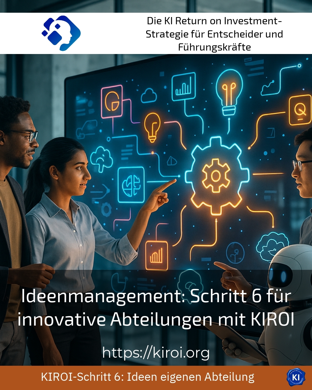 Idea management: Step 6 for innovative departments with KIROI 4.4 (1559)