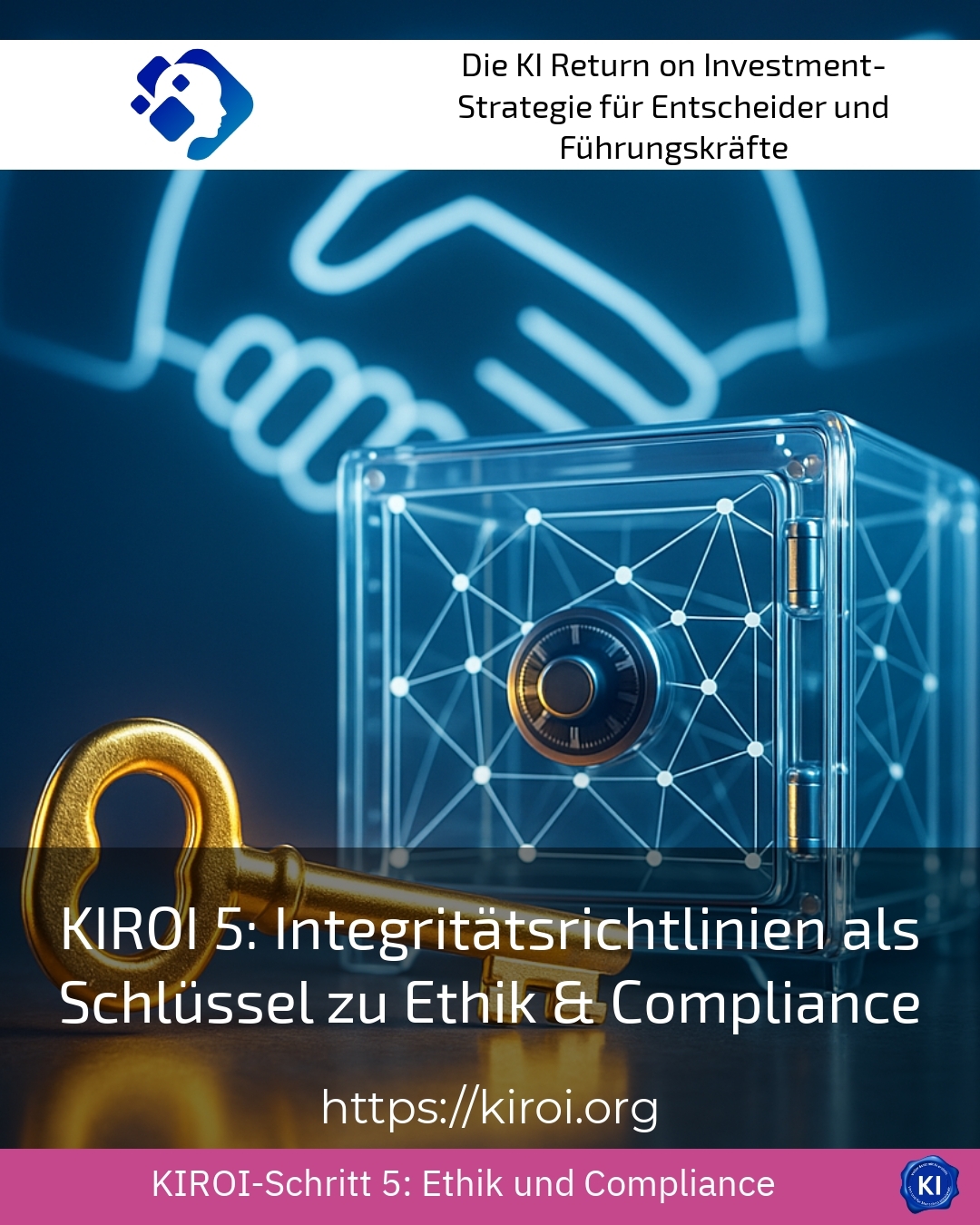 KIROI 5: Integritätsrichtlinien als Schlüssel zu Ethik & Compliance 4.8 (1687)