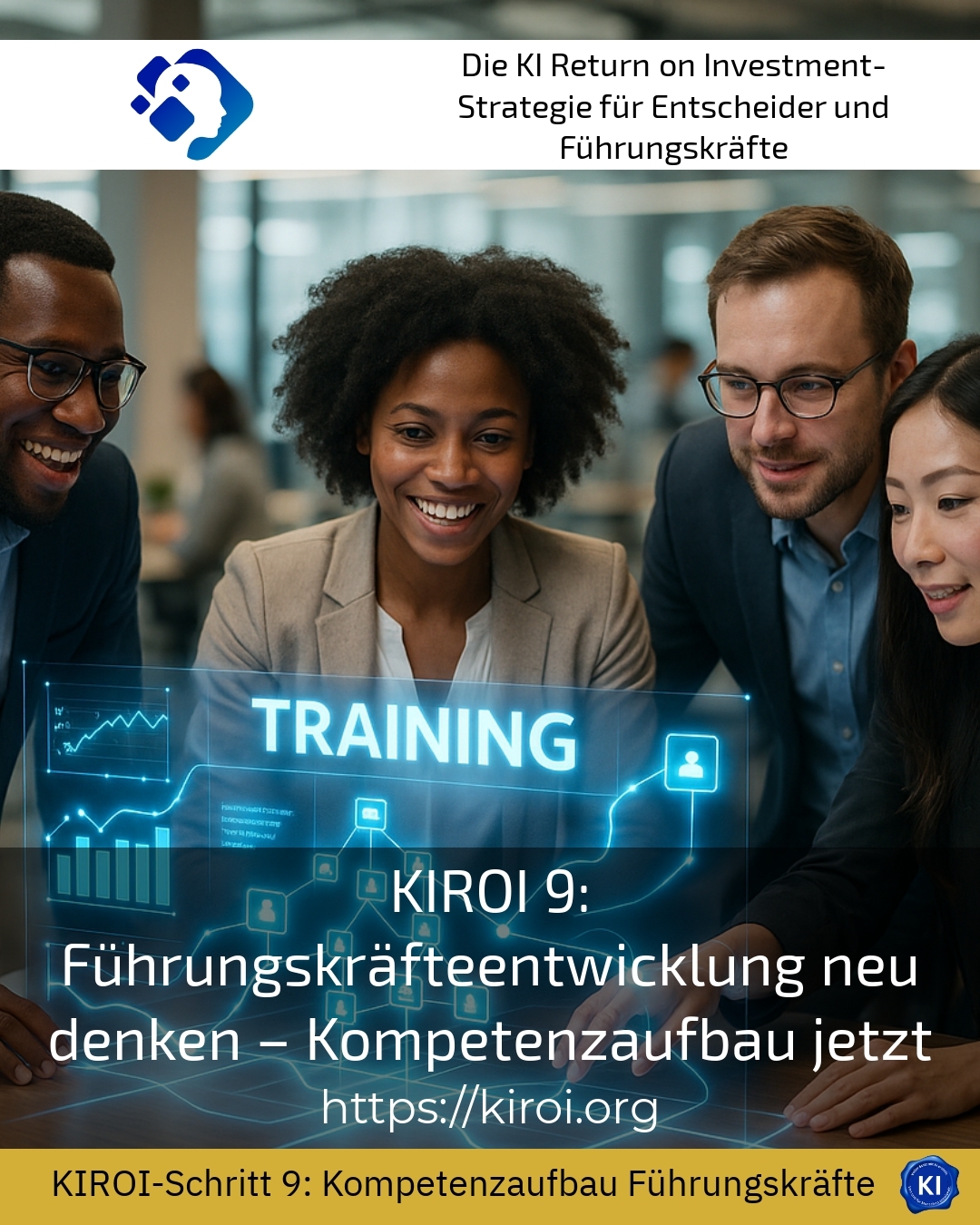 KIROI 9: Führungskräfteentwicklung neu denken – Kompetenzaufbau jetzt 4.5 (962)