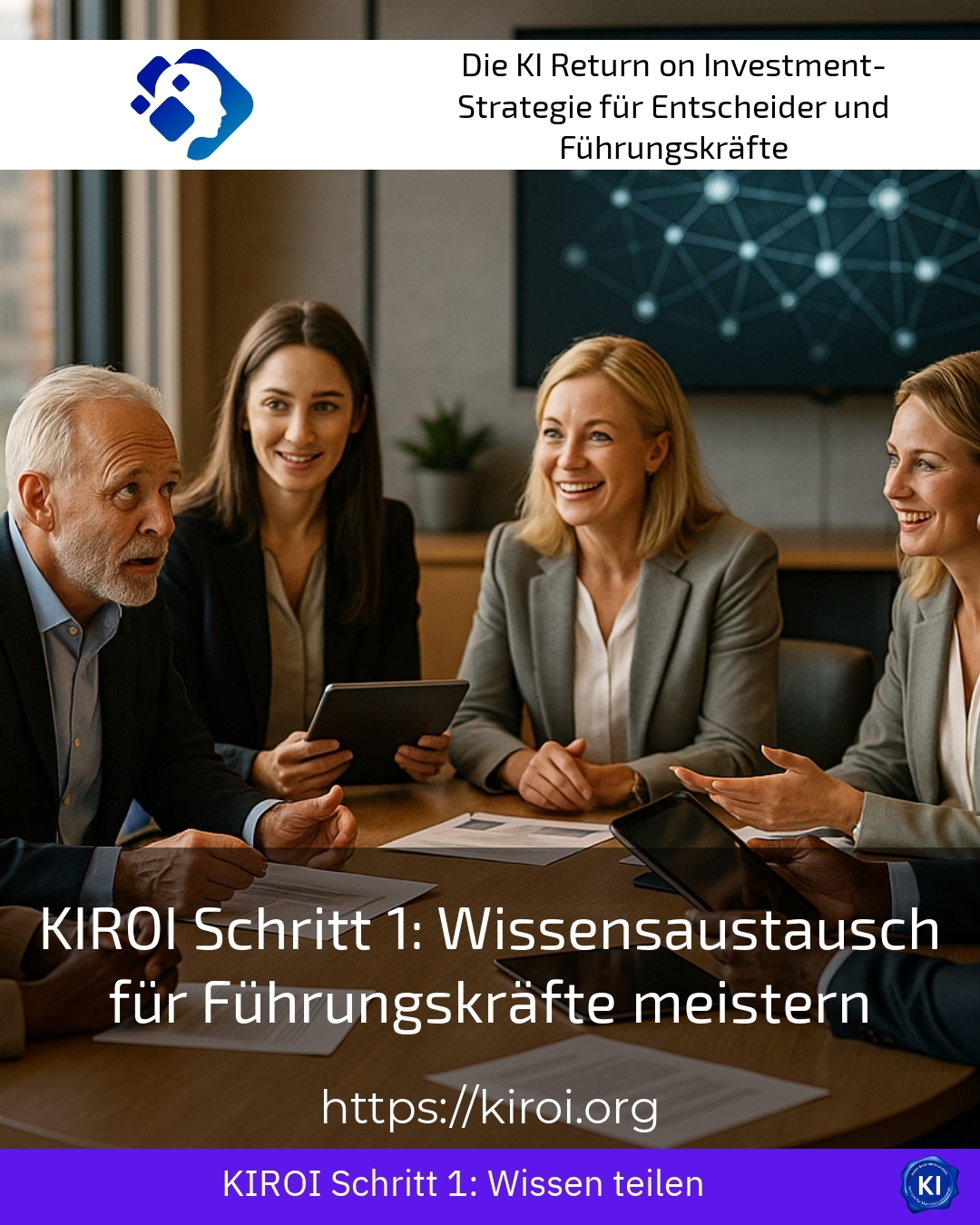 KIROI Step 1: Mastering knowledge sharing for managers 4.5 (1186)