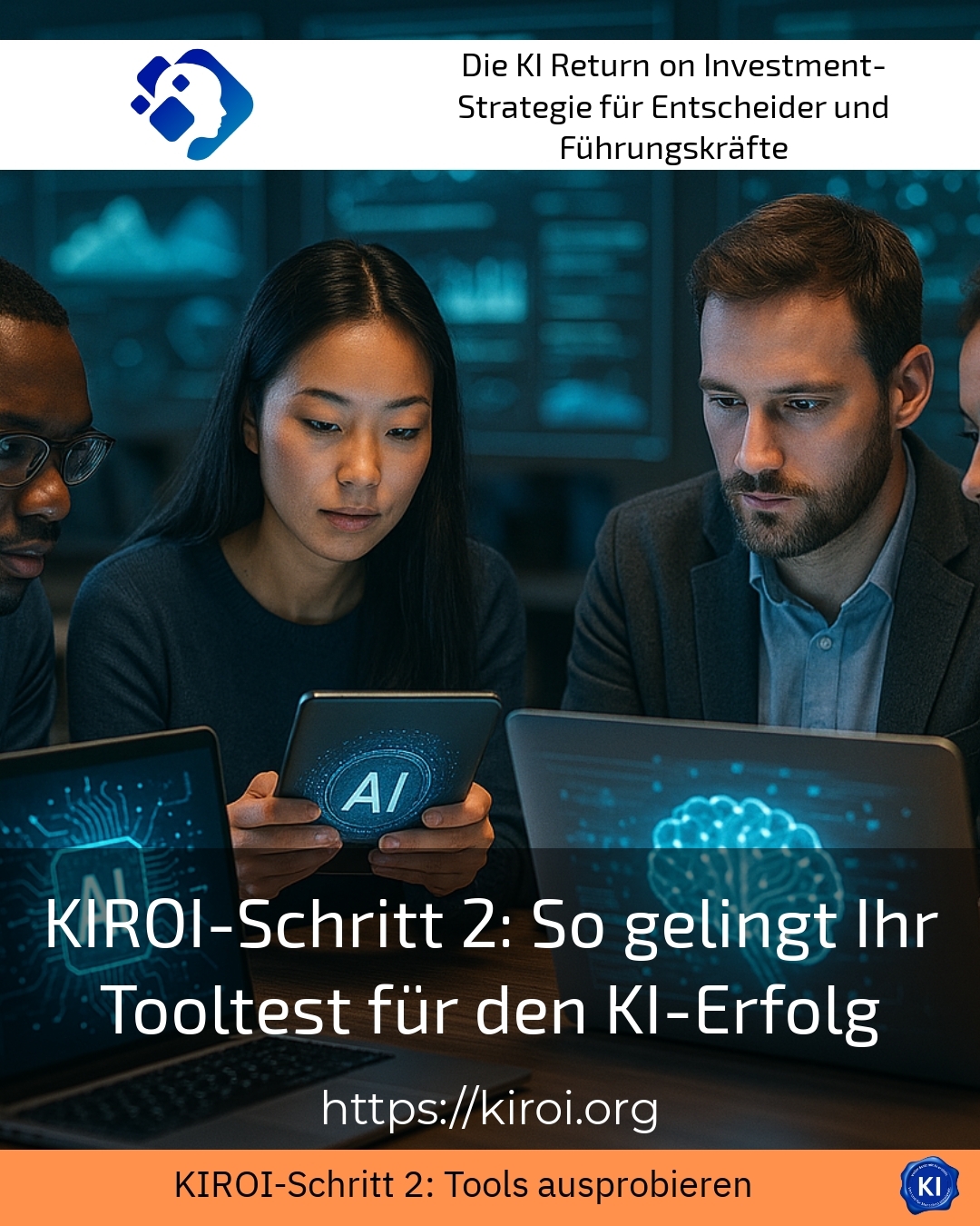 KIROI-Schritt 2: So gelingt Ihr Tooltest für den KI-Erfolg 4.4 (372)
