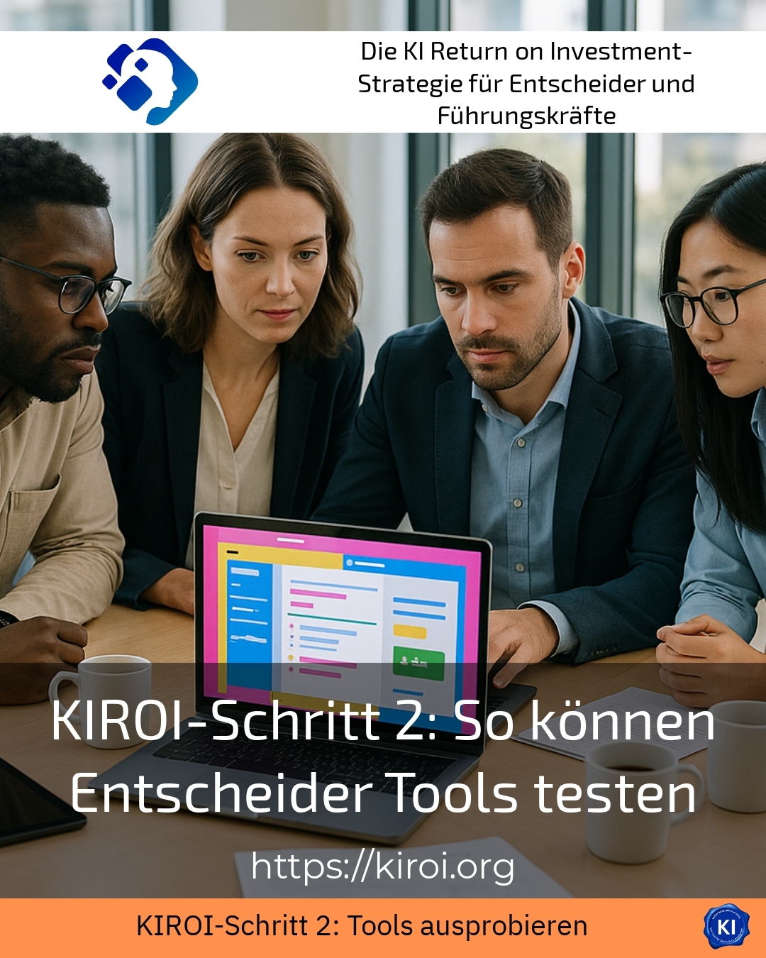 KIROI-Schritt 2: So können Entscheider Tools testen 4 (1385)
