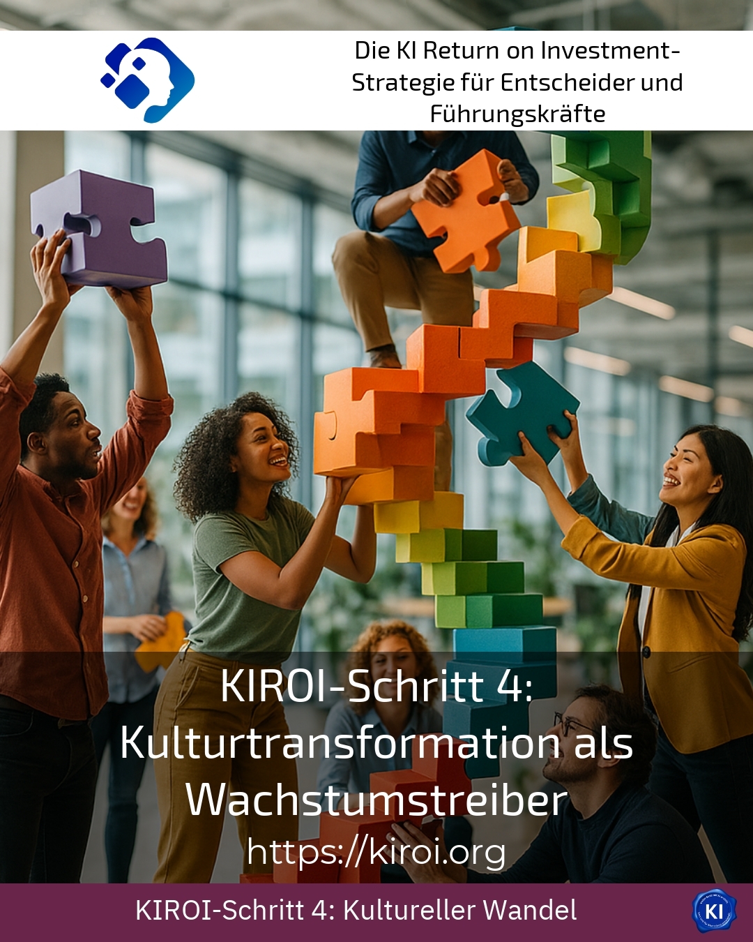 KIROI-Schritt 4: Kulturtransformation als Wachstumstreiber 4.9 (444)