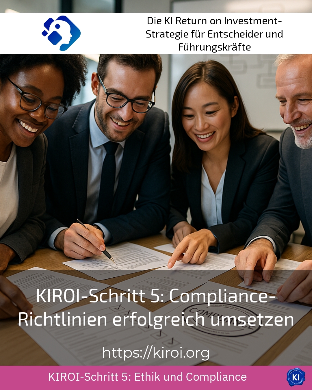 KIROI-Schritt 5: Compliance-Richtlinien erfolgreich umsetzen 4.8 (684)