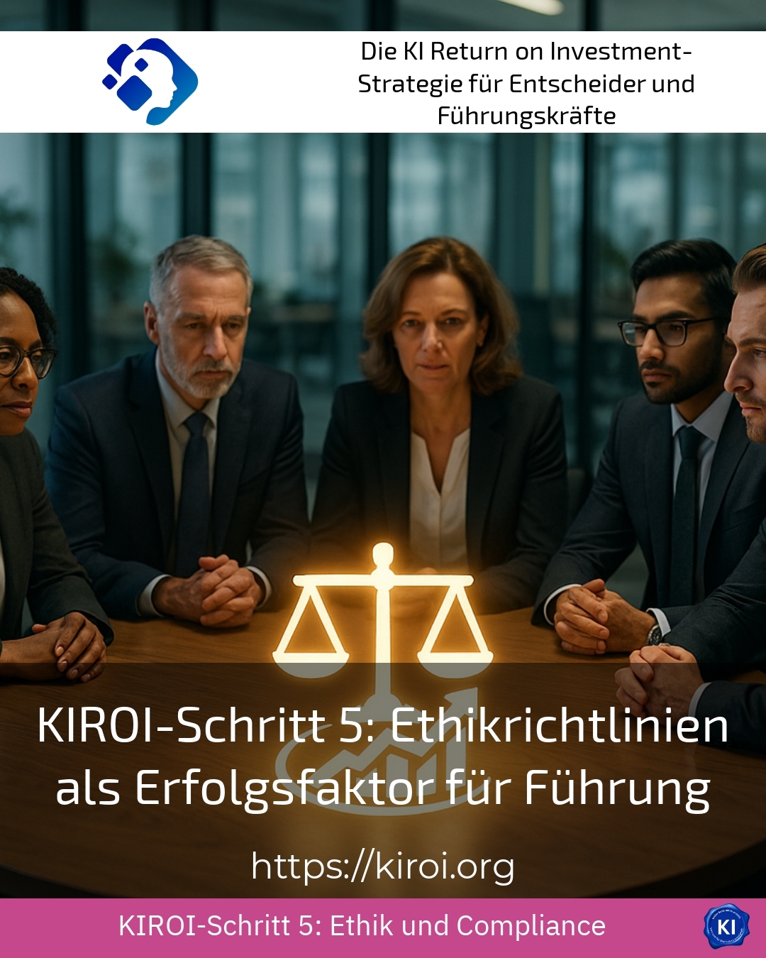 KIROI Step 5: Ethical guidelines as a success factor for leadership 4.2 (1191)