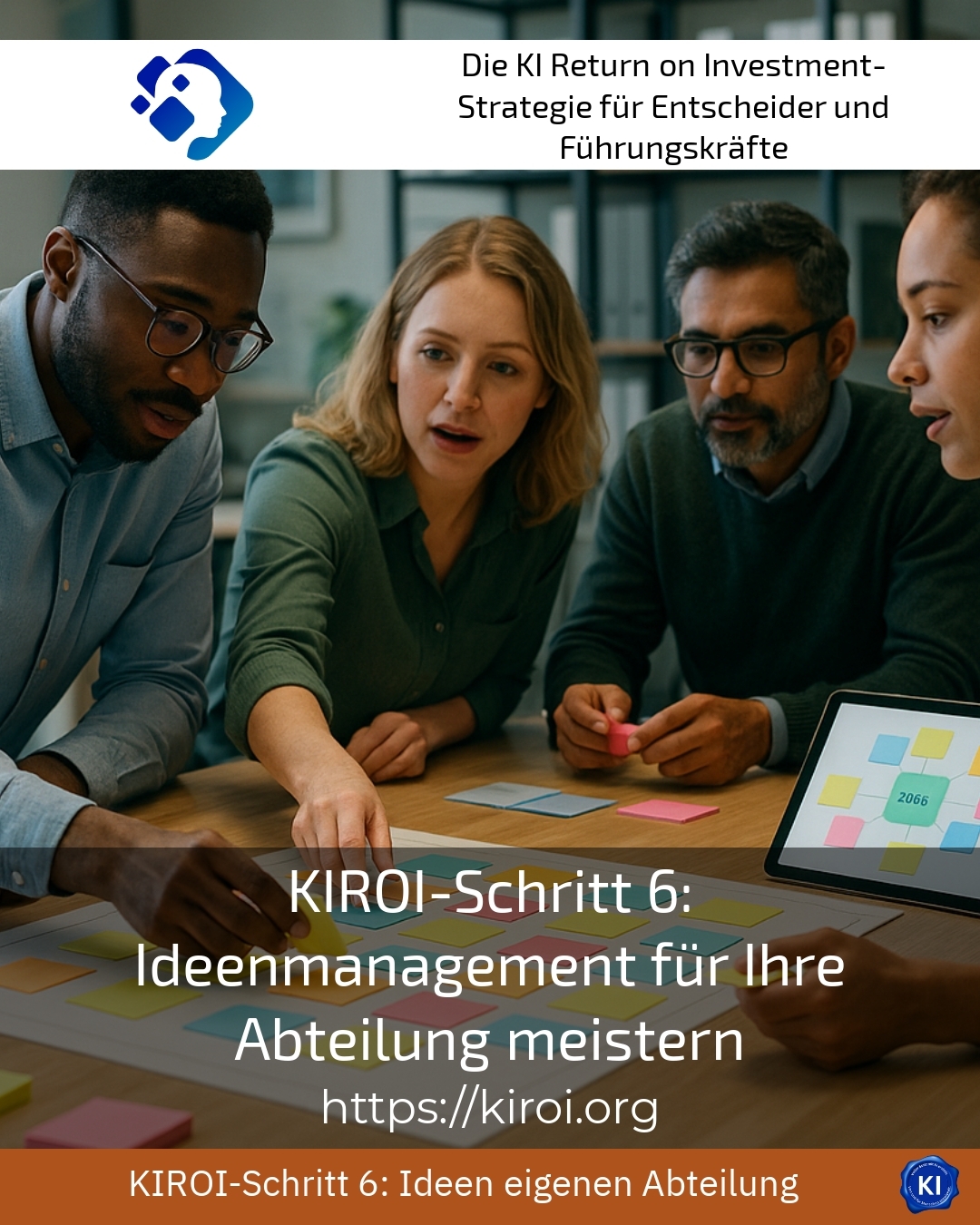 KIROI-Schritt 6: Ideenmanagement für Ihre Abteilung meistern 4.7 (384)