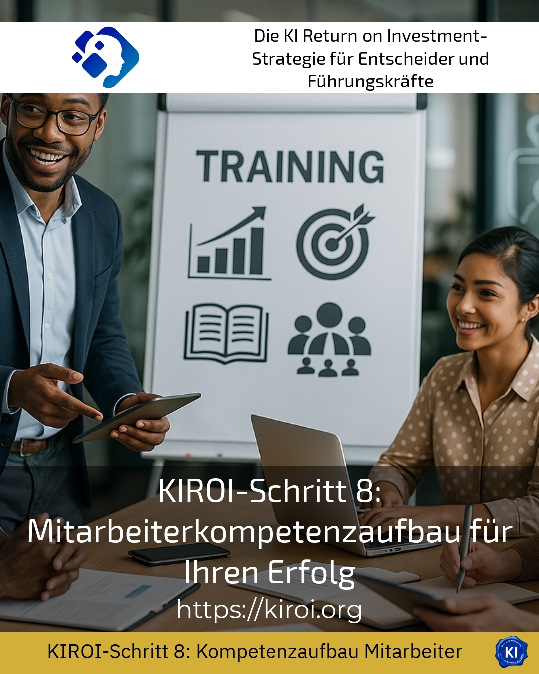 KIROI-Schritt 8: Mitarbeiterkompetenzaufbau für Ihren Erfolg 4.2 (1640)