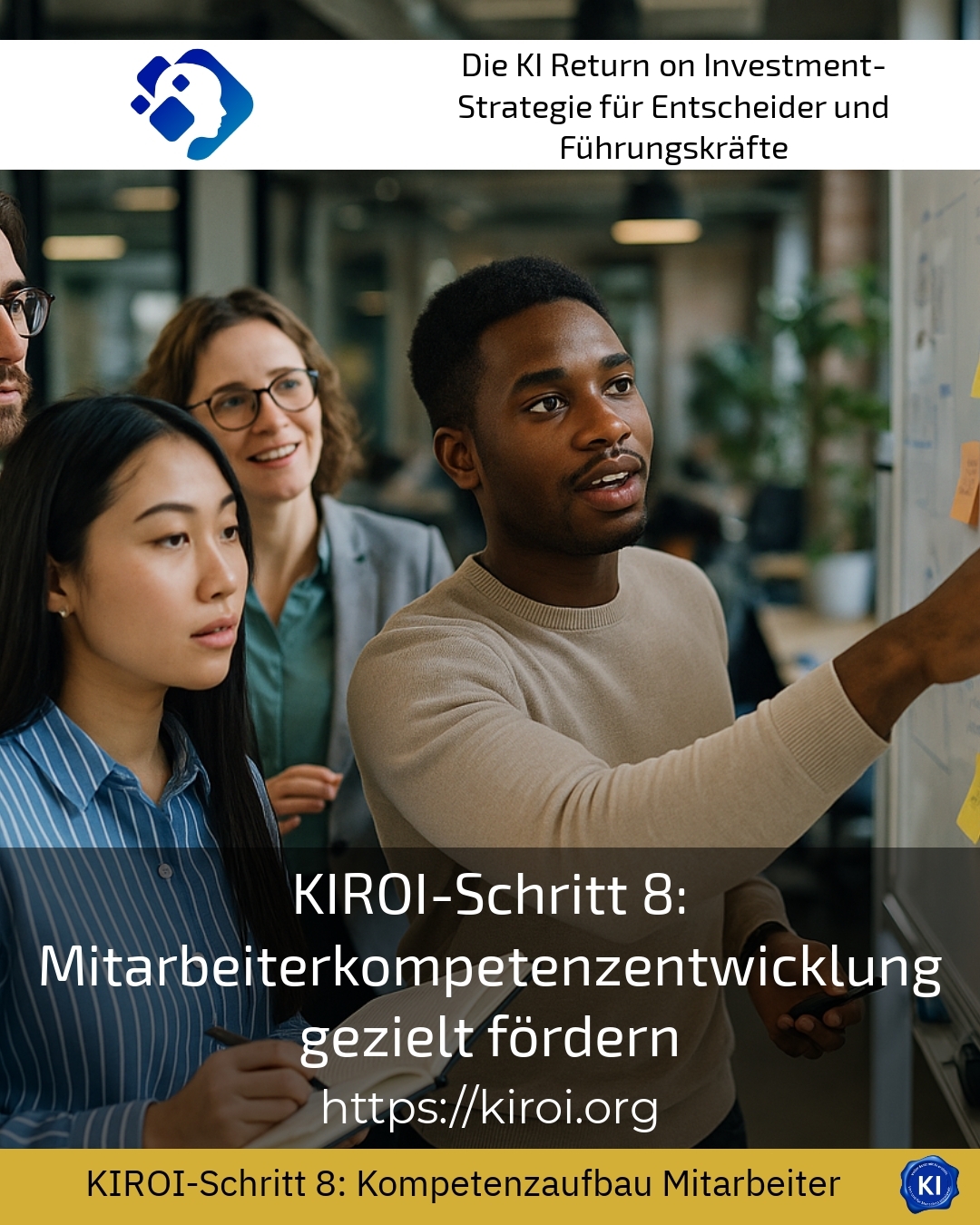 KIROI-Schritt 8: Mitarbeiterkompetenzentwicklung gezielt fördern 4.6 (385)