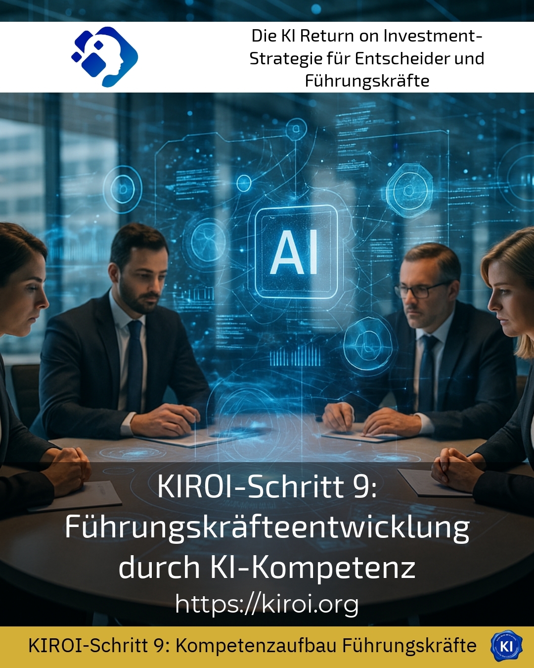 KIROI-Schritt 9: Führungskräfteentwicklung durch KI-Kompetenz 4.5 (1009)