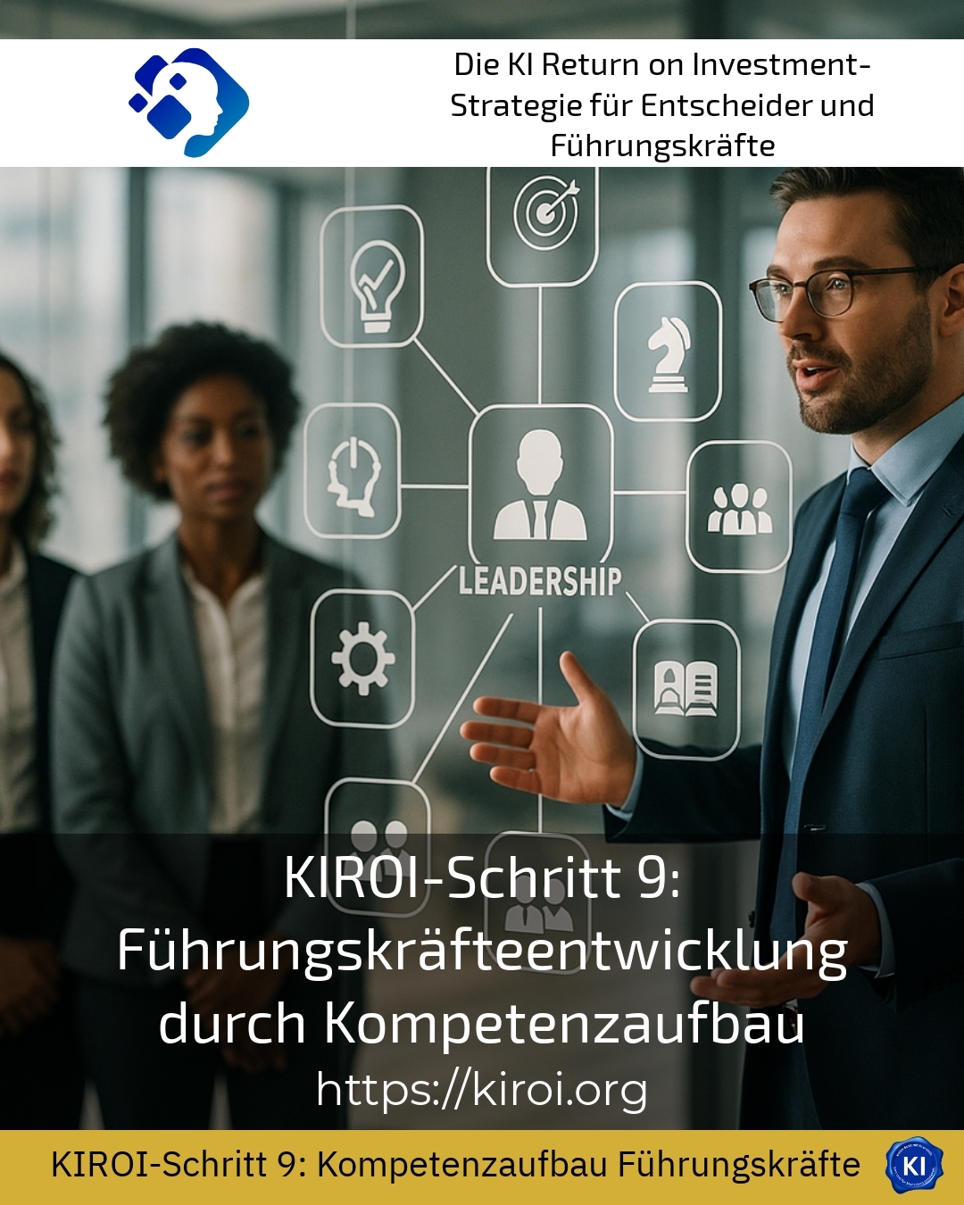 KIROI-Schritt 9: Führungskräfteentwicklung durch Kompetenzaufbau
