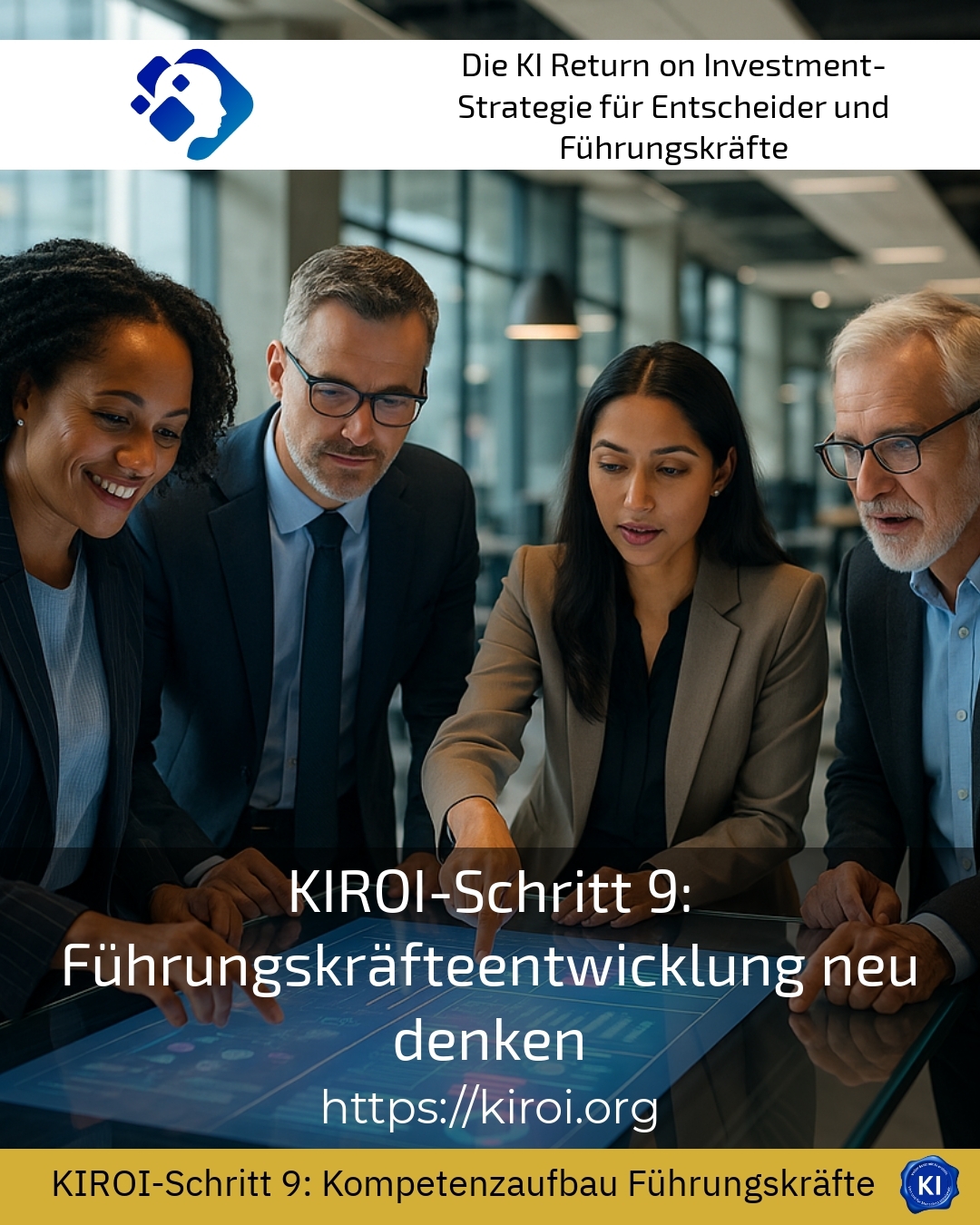 KIROI-Schritt 9: Führungskräfteentwicklung neu denken 4.2 (1255)