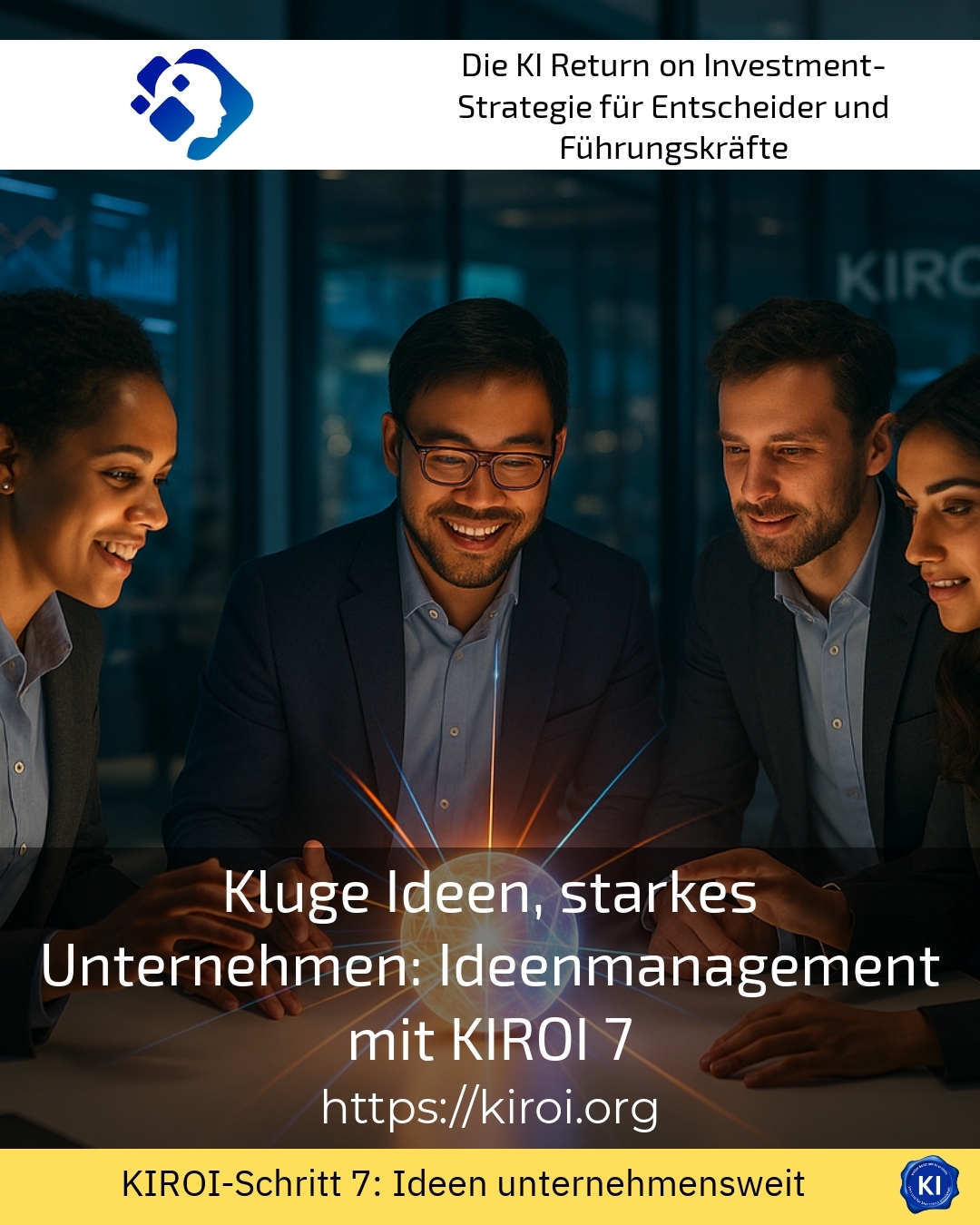 Kluge Ideen, starkes Unternehmen: Ideenmanagement mit KIROI 7 4.6 (467)
