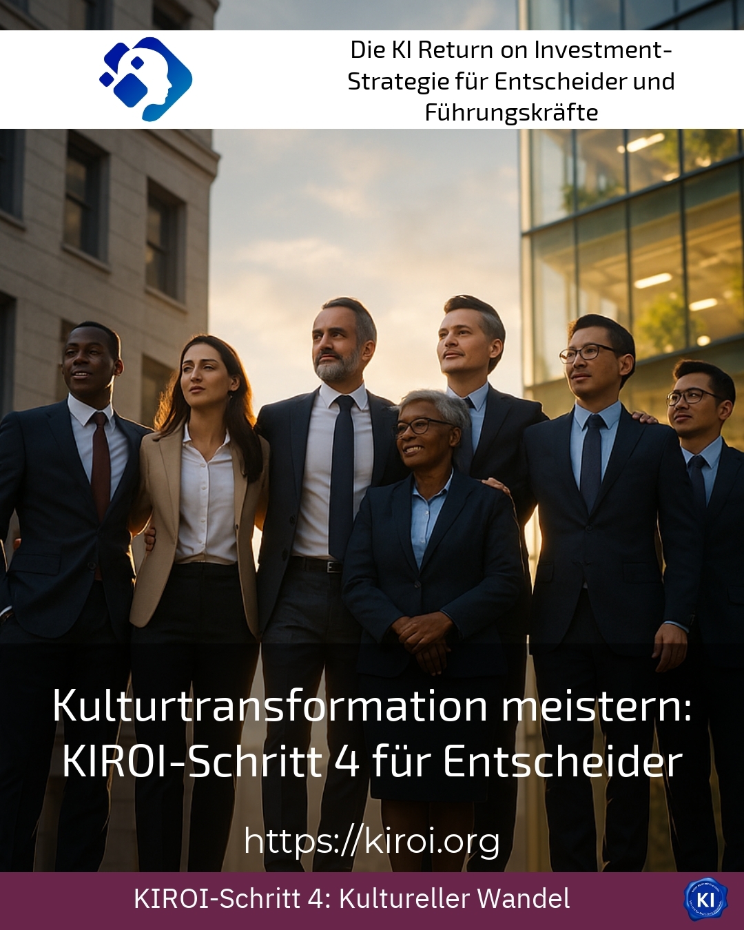 Kulturtransformation meistern: KIROI-Schritt 4 für Entscheider 4.3 (453)
