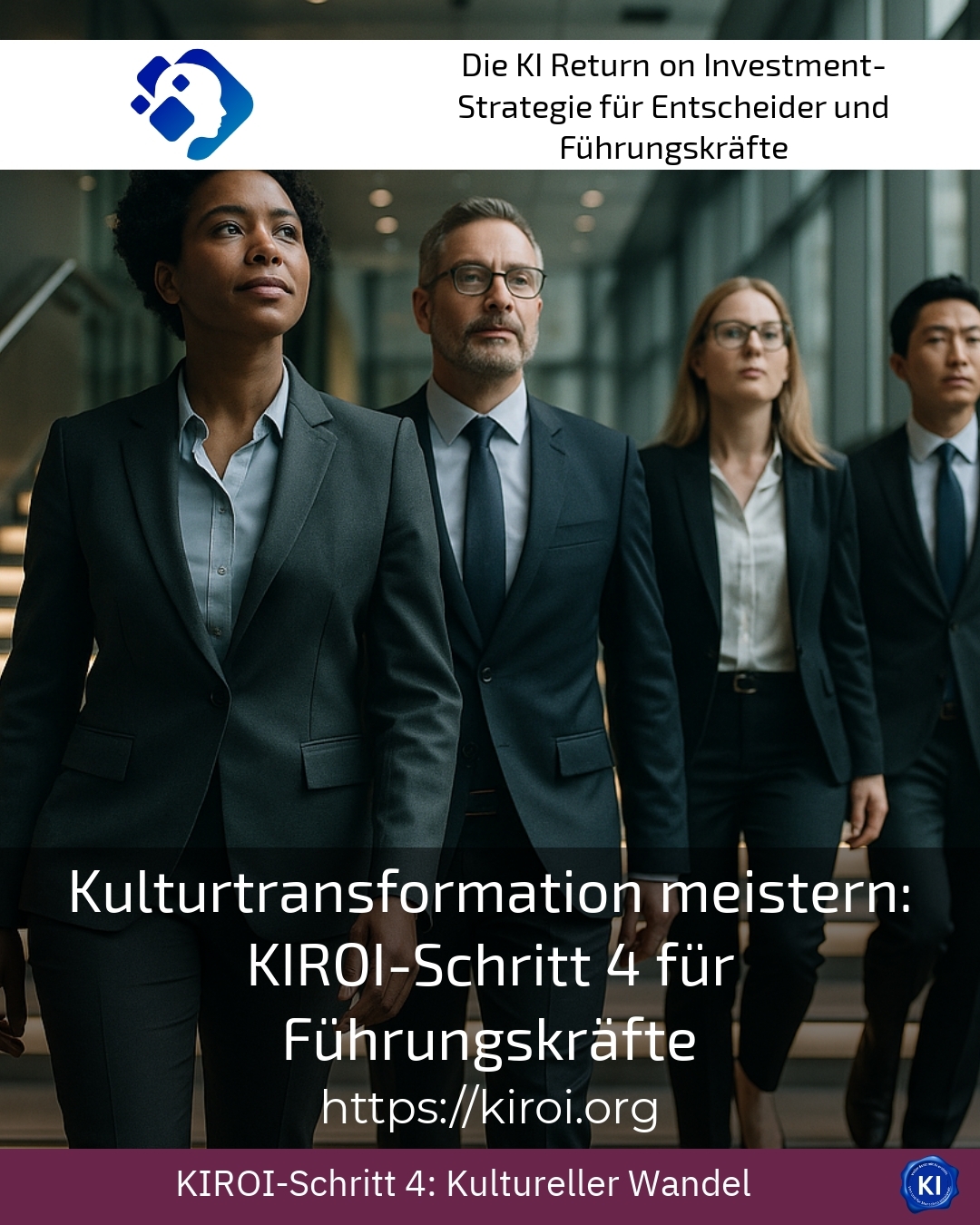 Mastering cultural transformation: KIROI step 4 for managers 4.8 (1847)