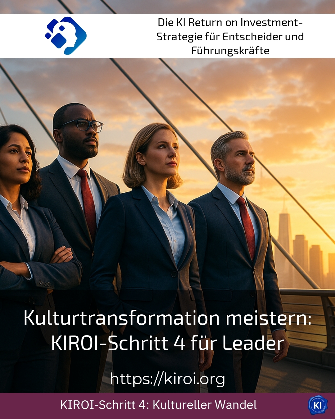Kulturtransformation meistern: KIROI-Schritt 4 für Leader 4.4 (577)
