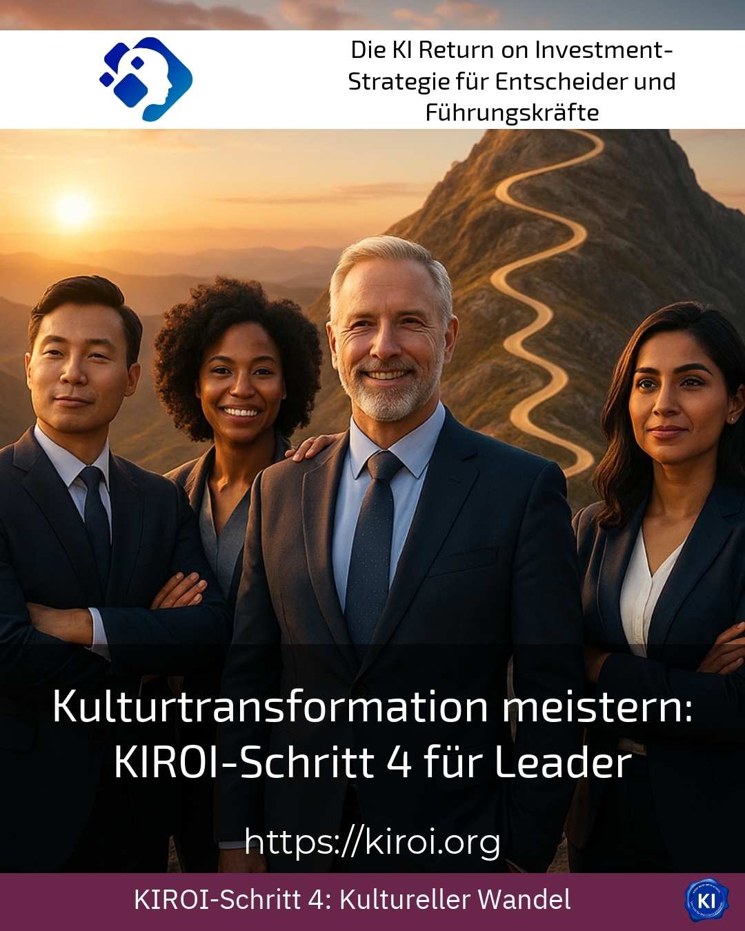 Kulturtransformation meistern: KIROI-Schritt 4 für Leader
