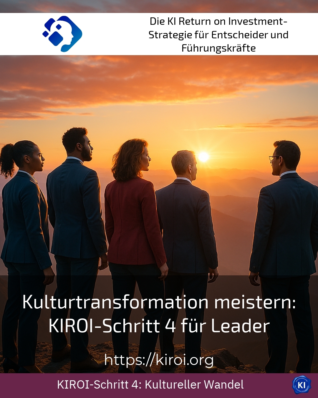 Kulturtransformation meistern: KIROI-Schritt 4 für Leader 4.8 (494)