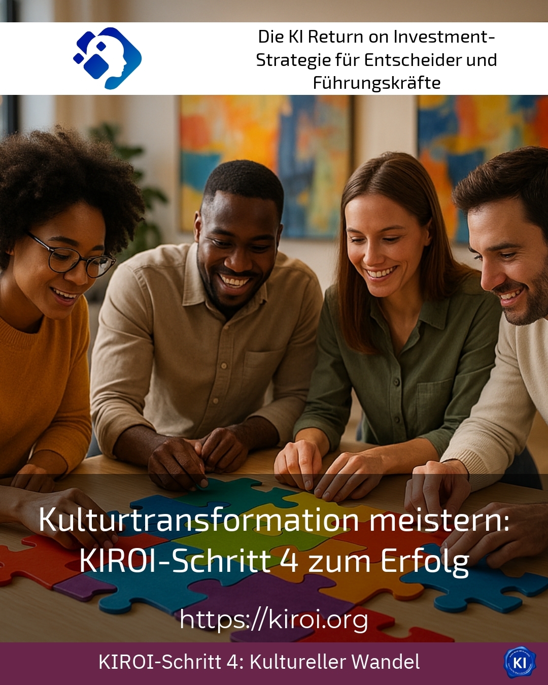 Kulturtransformation meistern: KIROI-Schritt 4 zum Erfolg