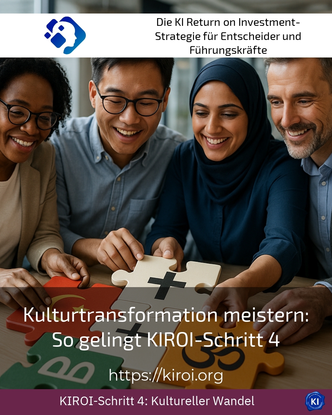 Kulturtransformation meistern: So gelingt KIROI-Schritt 4 4.3 (834)