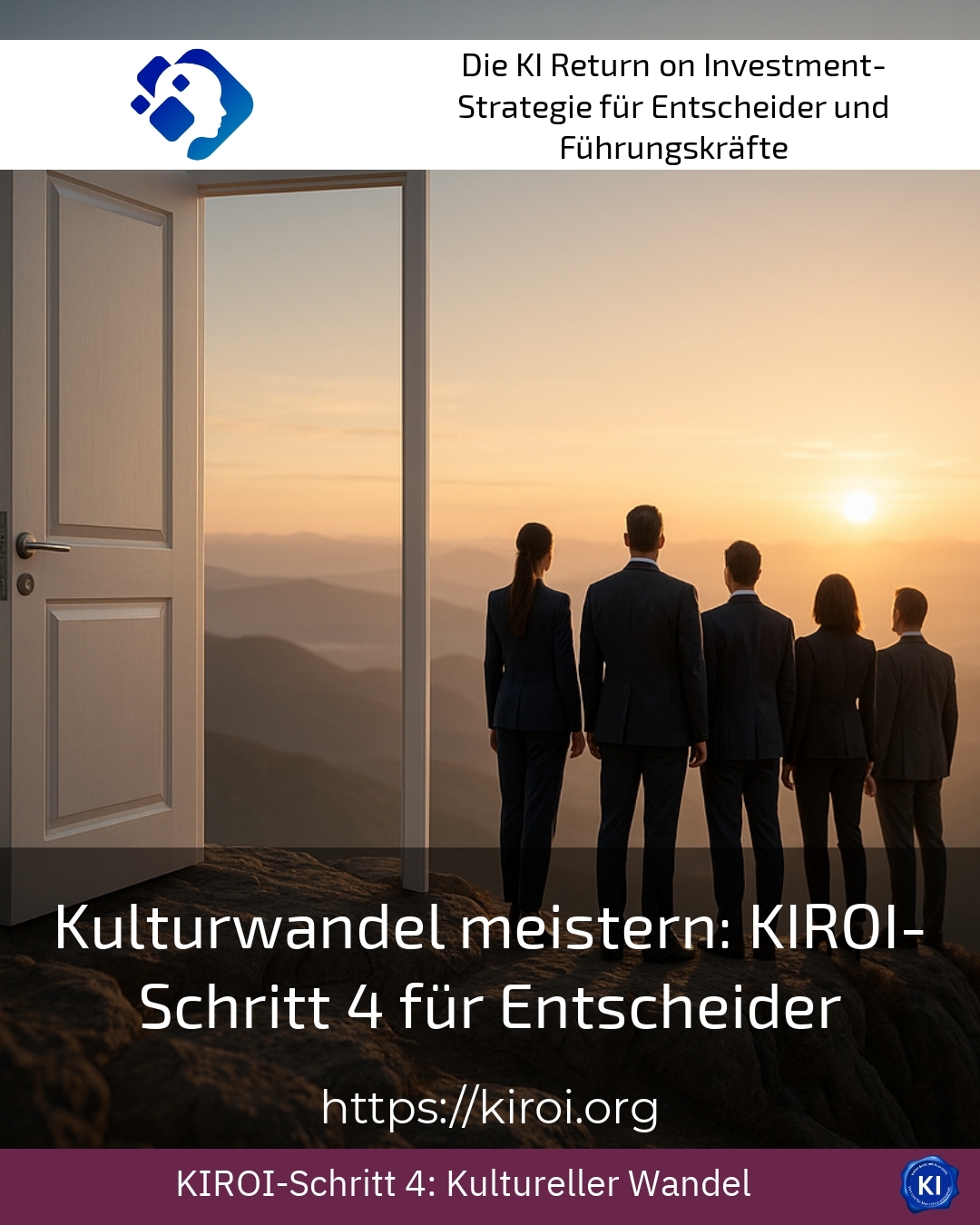 Kulturwandel meistern: KIROI-Schritt 4 für Entscheider 4.5 (1403)