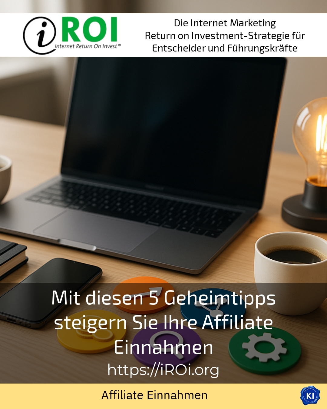 Mit diesen 5 Geheimtipps steigern Sie Ihre Affiliate Einnahmen 4.8 (1253)