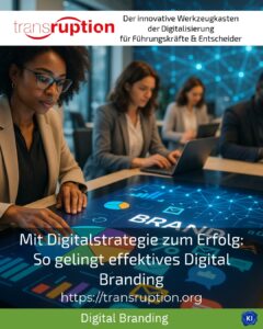 Mit Digitalstrategie zum Erfolg: So gelingt effektives Digital Branding