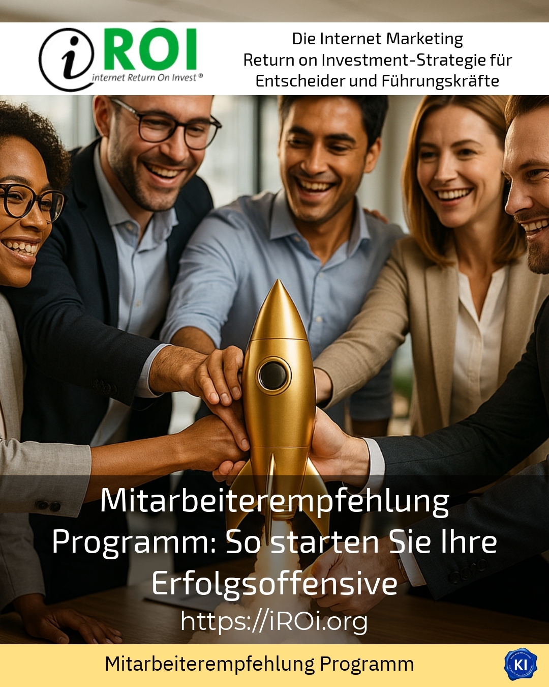 Mitarbeiterempfehlung Programm: So starten Sie Ihre Erfolgsoffensive 4.8 (1178)