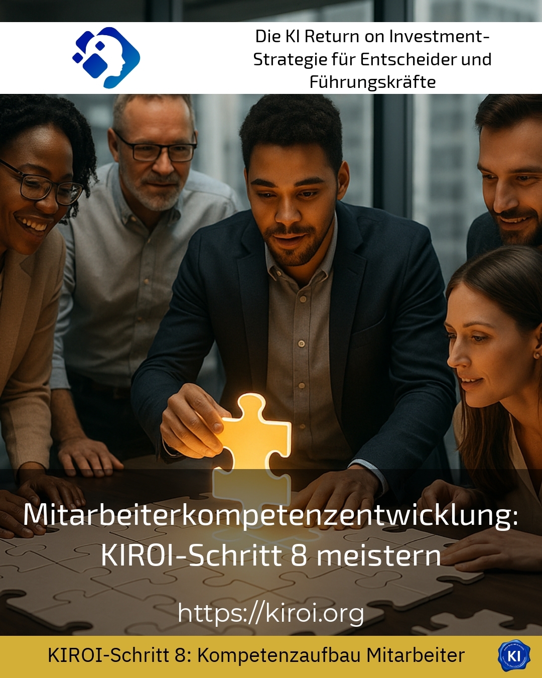 Mitarbeiterkompetenzentwicklung: KIROI-Schritt 8 meistern 4.9 (1802)