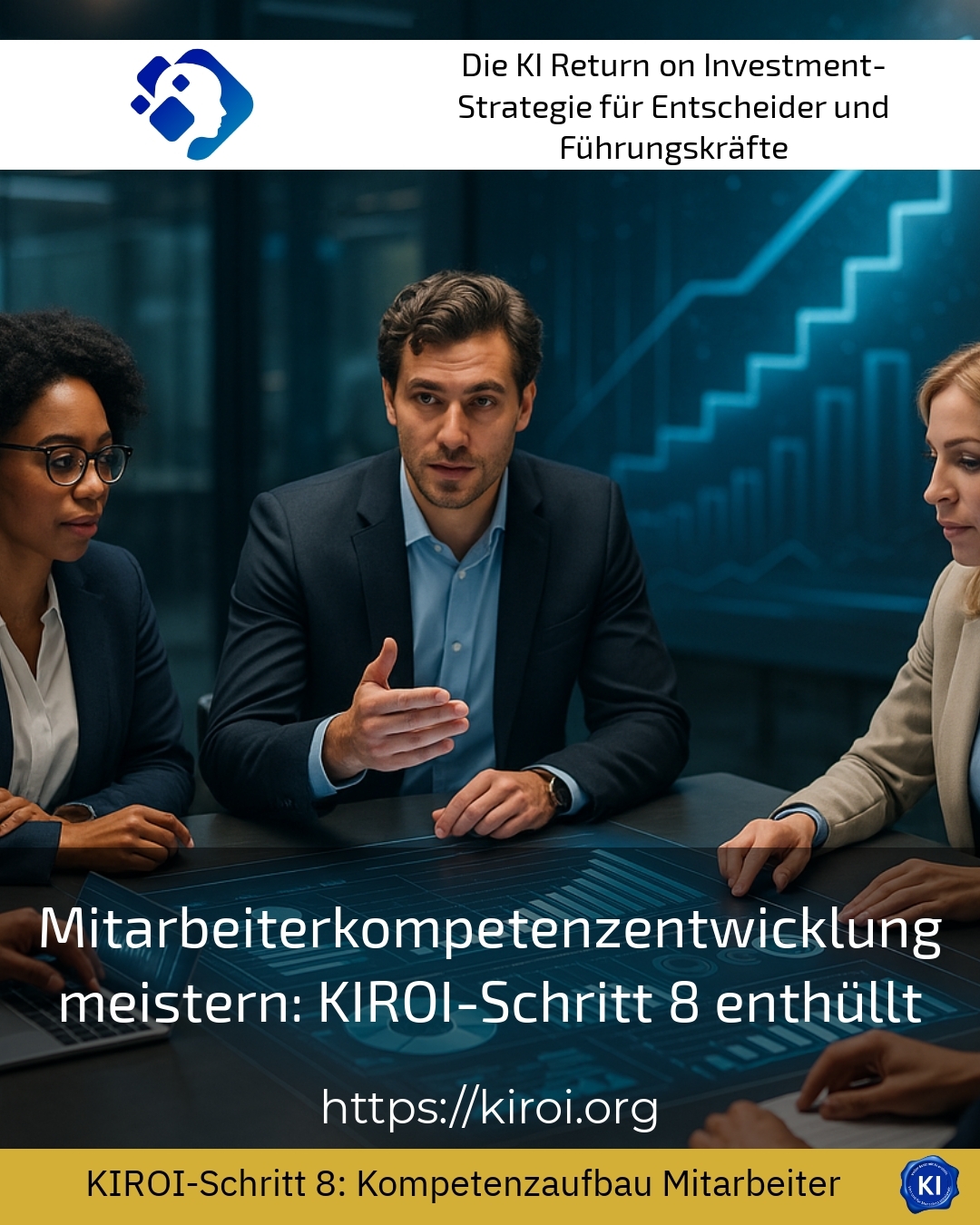 Mitarbeiterkompetenzentwicklung meistern: KIROI-Schritt 8 enthüllt 5 (1215)