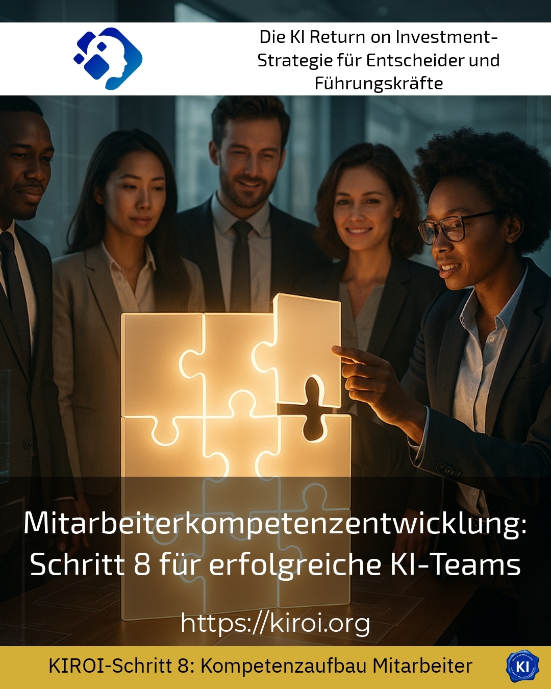 Mitarbeiterkompetenzentwicklung: Schritt 8 für erfolgreiche KI-Teams