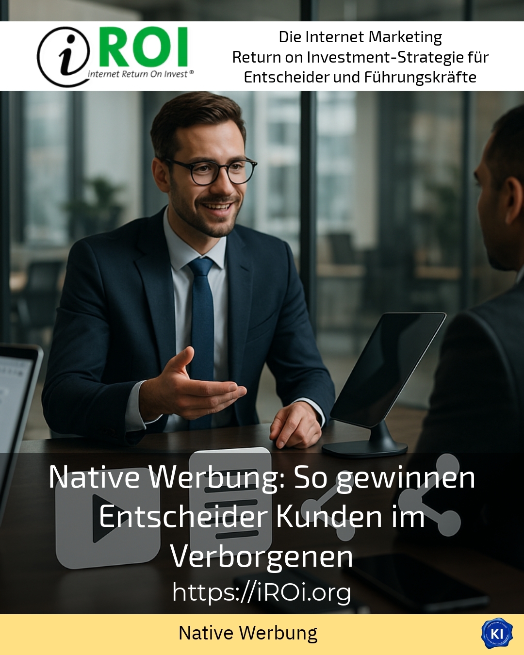 Native Werbung: So gewinnen Entscheider Kunden im Verborgenen 4.7 (1274)