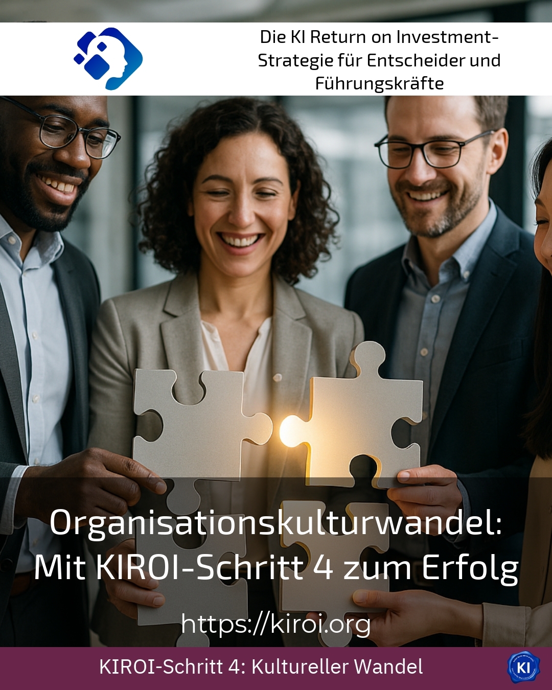 Organisationskulturwandel: Mit KIROI-Schritt 4 zum Erfolg 4.5 (843)