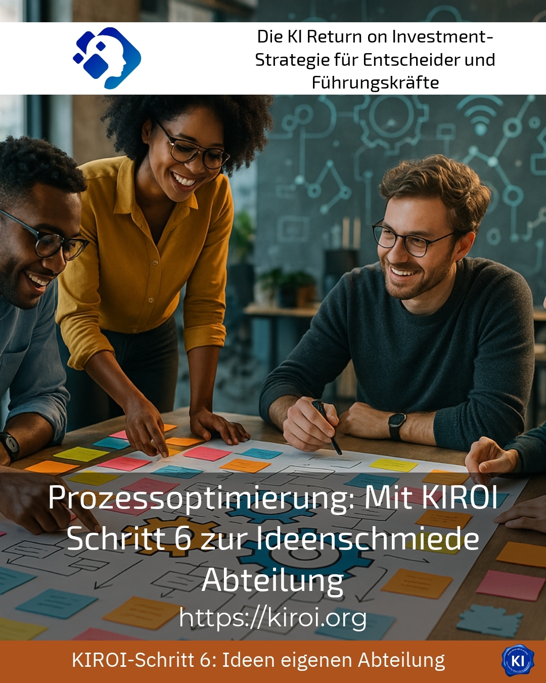 Process optimisation: With KIROI Step 6 to the think tank Department 4.4 (1204)