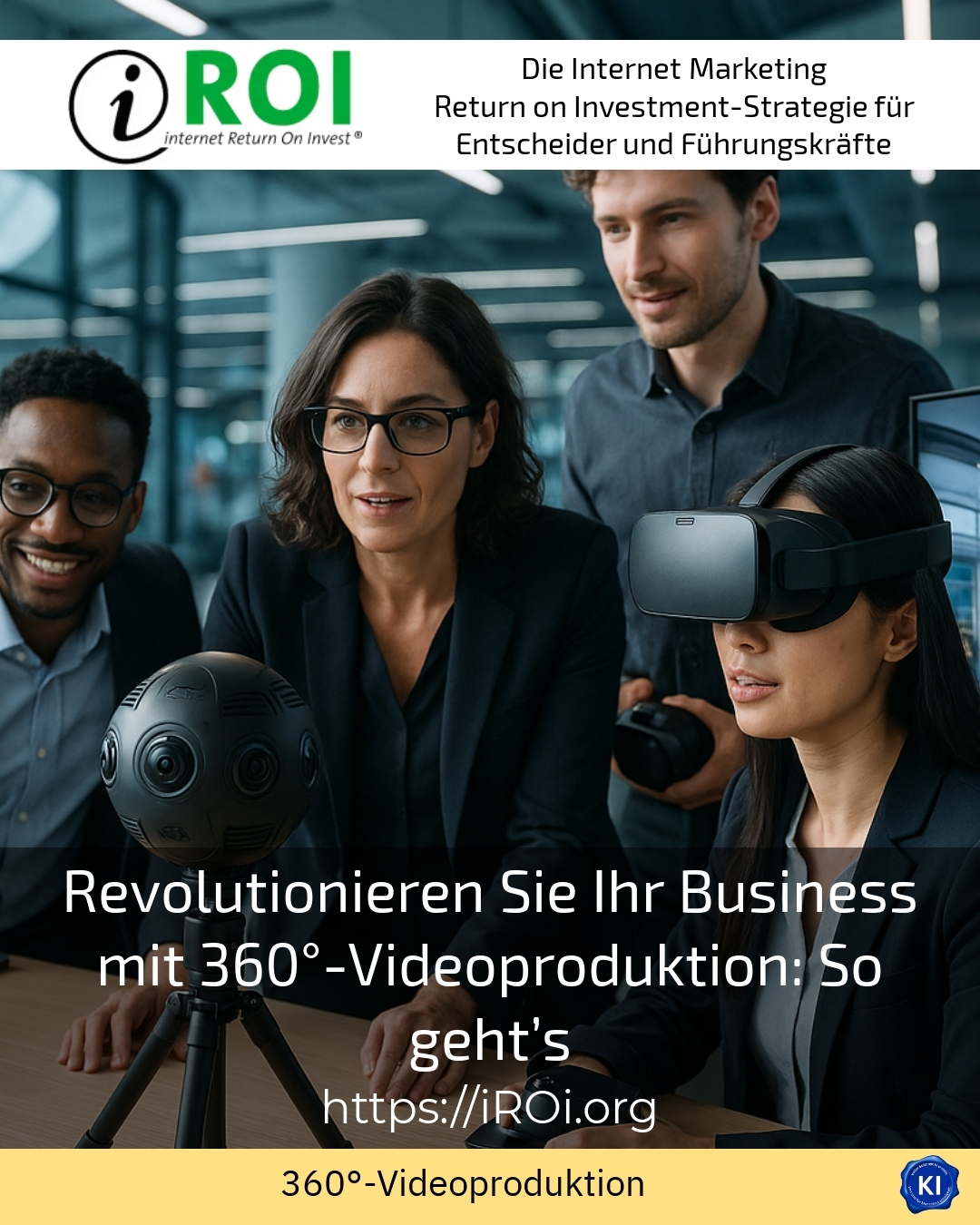 Revolutionieren Sie Ihr Business mit 360°-Videoproduktion: So geht’s 4 (823)