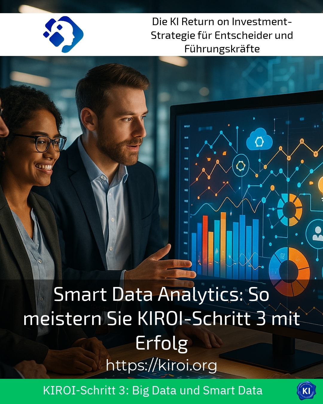 Smart Data Analytics: How to master KIROI step 3 with success 5 (1758)