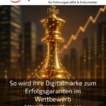 So wird Ihre Digitalmarke zum Erfolgsgaranten im Wettbewerb