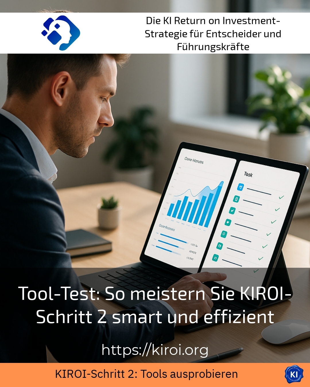 Tool-Test: So meistern Sie KIROI-Schritt 2 smart und effizient 4.2 (1442)